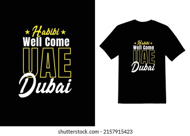 Well Come to dubai Typeface t shirt design