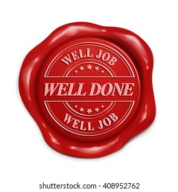 well done 3d illustration red wax seal over white background
