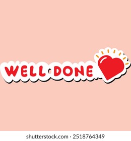  Well Done! - Banner, Speech Bubble, Label, Ribbon Template. Vector Stock Illustration

Keywords language: English