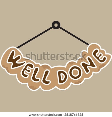 Well Done! - Banner, Speech Bubble, Label, Ribbon Template. Vector Stock Illustration