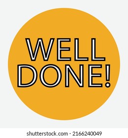 Well done congratulations vector message card. High quality illustration.