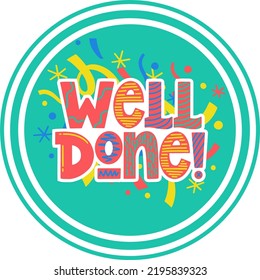 Well Done Congratulations Very Colorful Stock Vector (Royalty Free ...