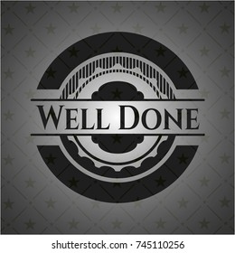 Well Done dark badge