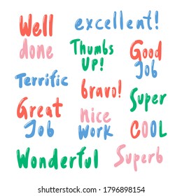 Well done, excellent, thumbs up, super, cool, bravo, great job, terrific. lettering typography quote set. Calligraphy graphic design element. Hand written style. Simple vector brush sign. 