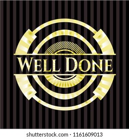 Well Done golden badge or emblem
