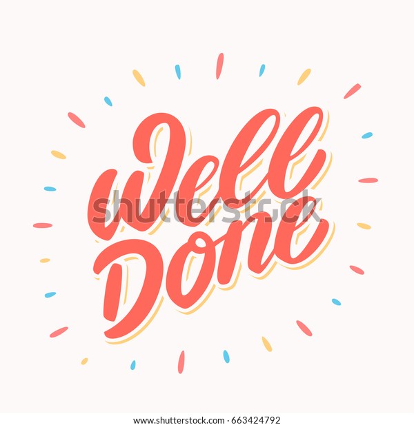 Well Done Lettering Stock Vector (Royalty Free) 663424792