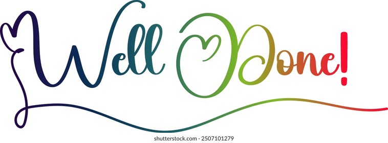 Well Done lettering sign, Congratulations message, calligraphic text. Vector illustration, Well done paper banner