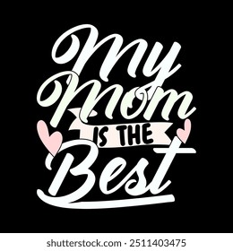 Well Done Mom I'm Awesome Signs Typography Vintage Style Design, Celebration Gift Mothers Day Greeting Illustration Design