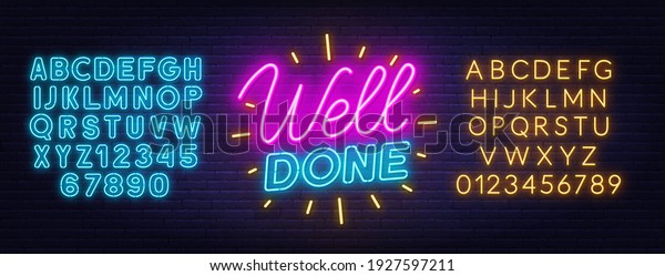 Well done neon\
quote on brick wall\
background.