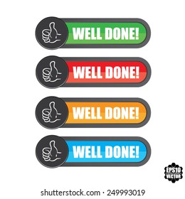 Well done on colorful label, sticker, symbol, sign and tag - Vector illustration.