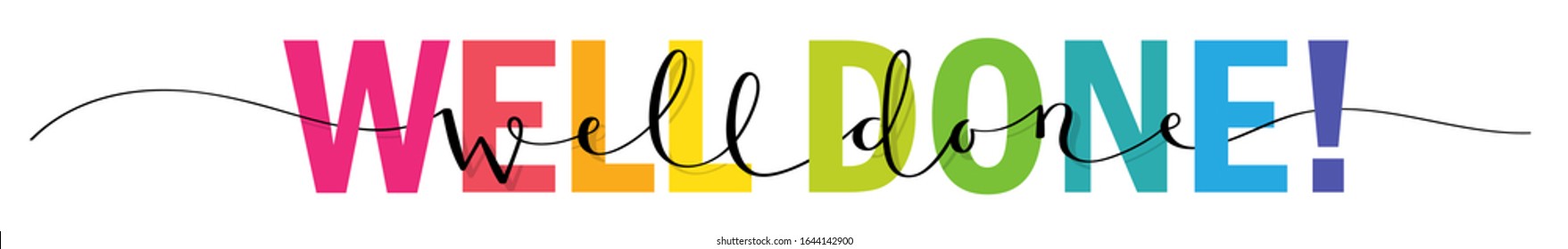 WELL DONE! rainbow-colored vector mixed typography banner with brush calligraphy