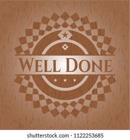 Well Done realistic wooden emblem