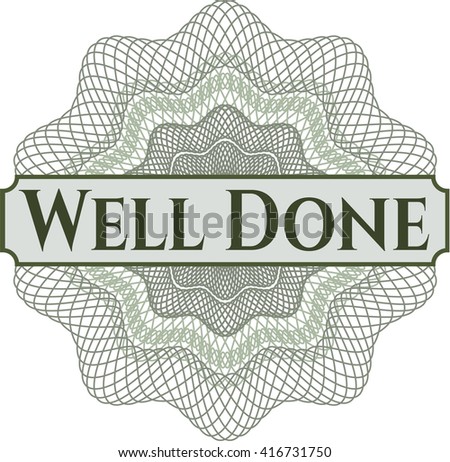 Well Done rosette or money style emblem