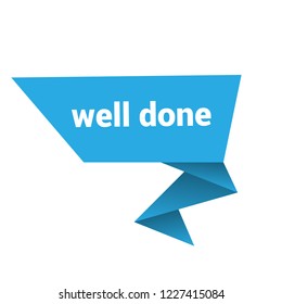 Well Done Signlabel Well Done Speech Stock Vector (Royalty Free ...