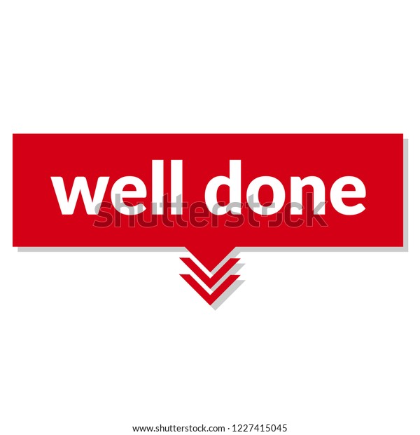 Well Done Signlabel Well Done Speech Stock Vector (Royalty Free ...