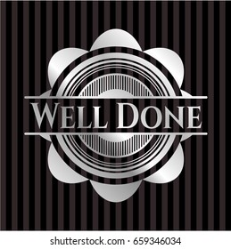Well Done silver badge or emblem