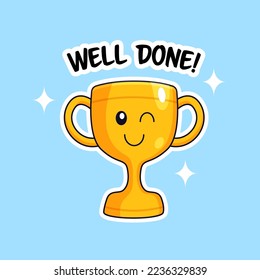 well done sticker concept with gold trophy with blinking eye face emoticon outline vector illustration