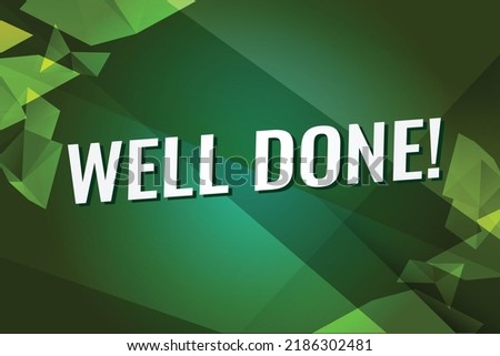 Well done word concept vector illustration style for social media landing page, template, ui, web, mobile app, poster, banner, flyer, background, gift card, coupon, label, wallpaper