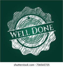 Well Done written with chalkboard texture
