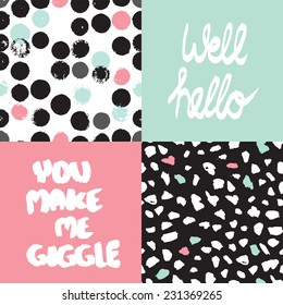 Well hello cover design You make me giggle typography poster print design and seamless abstract dots background pattern in vector