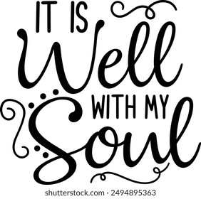 It Is Well With My Soul Spiritual Typography Design