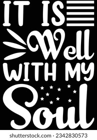 It is well with my soul vector art design, eps file. design file for t-shirt. SVG, EPS cuttable design file