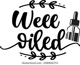 Well Oiled svg ,Essential oil design, Essential oil Svg design