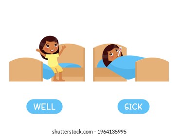 WELL and SICK antonyms flashcard, Opposites concept. Word card for English language learning with flat characters. Indian girl in bed with thermometer, healthy little dark skin girl is sitting