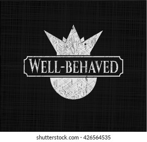 Well-behaved chalk emblem, retro style, chalk or chalkboard texture