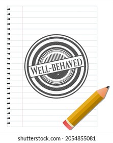 Well-behaved drawn with pencil strokes. Vector Illustration. Detailed. 