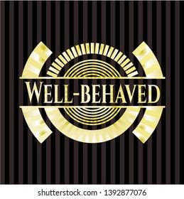 Well-behaved gold shiny emblem. Vector Illustration. Detailed.