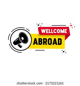 Wellcome abroad word writing text banner. Greeting given to new employee upon joining a company concept, vector illustration.