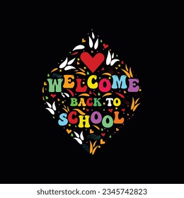 WELLCOME BACK TO SCHOOL, creative back to school t shirt design
