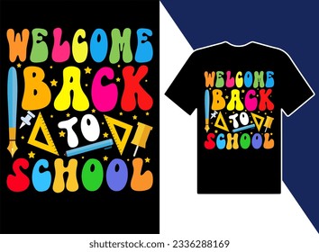 Wellcome back to school t-shirts Design illustration and vector