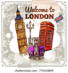 Wellcome to London sketch poster with tourist attractions and symbols vector illustration