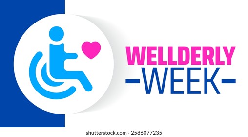 Wellderly Week background banner or poster design template. observed every year in March. Holiday concept. Use to any Template, card, poster, placard, template.