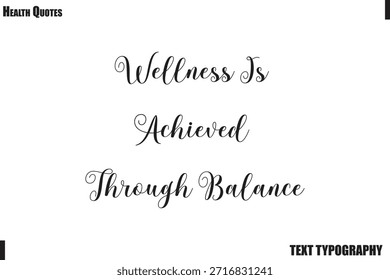 Wellness wird durch Balance erreichtGesunder Geist und Körper Typografie Zitat Vektor 
