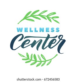 Wellness Center Vector Logo. Stroke Green Leaves Illustration. Brand Lettering.
