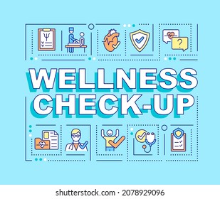 Wellness check up word concepts banner. Medical examination. Infographics with linear icons on blue background. Isolated creative typography. Vector outline color illustration with text