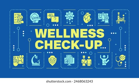 Wellness Check-up blaues Wort Konzept. Medizinische Untersuchung. Gesundheitsscreening. Vorbeugende Behandlung. Visuelle Kommunikation. Vektorgrafik mit Beschriftungstext, bearbeitbare Symbolsymbole