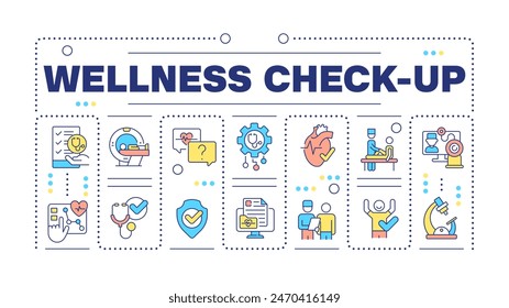 Wellness check-up word concept isolated on white. Medical examination. Health screening. Preventive care. Creative illustration banner surrounded by editable line colorful icons