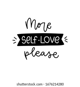 Wellness short quote with More self-love please vector lettering design with banner and burst lines. Supportive well being saying to print on a card or wall art.