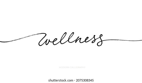 Wellness typography banner. Vector monoline calligraphy with swashes. Health concept background. Handwritten lettering phrase about health care. Inspirational word. Black vector ink illustration. 