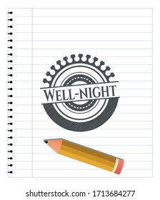 Well-night emblem with pencil effect. Vector Illustration. Detailed. 