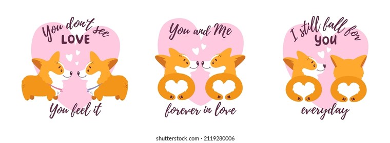 Welsh corgis in love. Valentines Day cards or t-shirt prints with couples of cute dogs, hearts and romantic quotes. Set of vector illustrations isolated on white background.