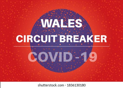 Welsh covid circuit breaker vector illustration on a red and blue background