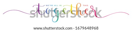 WE'RE ALL IN THIS TOGETHER rainbow-colored vector brush calligraphy banner