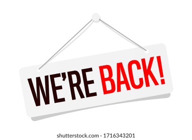 We're back !" door sign on white background