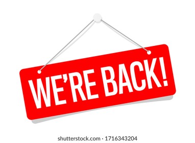 We're back !" door sign on white background