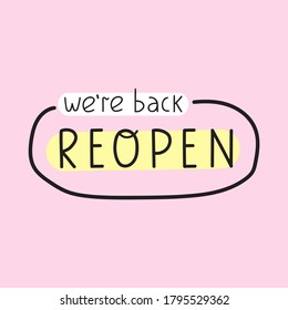 Estamos de vuelta. Reabrir. Ilustración dibujada a mano sobre fondo rosa.